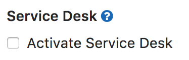 Activate Service Desk option